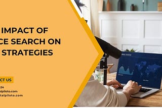 The Impact of Voice Search on SEO Strategies