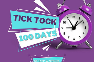 Graphic with a clock and the words, “Tick Tock 100 days.” Graphic by Ellie Jacobson.