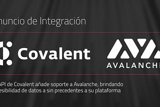 La API de Covalent añade soporte a Avalanche, brindando accesibilidad de datos a sin precedentes a…