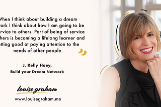 J. Kelly Hoey on Building Your Dream Network