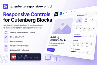 Gutenberg Responsive Control — Lightweight Responsive Controls for Gutenberg Block Development
