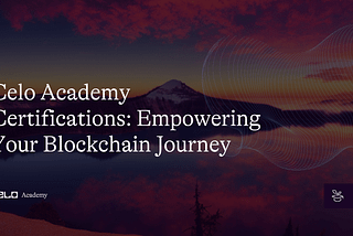 Unlock Blockchain Success: Explore the New Celo Academy Pathway