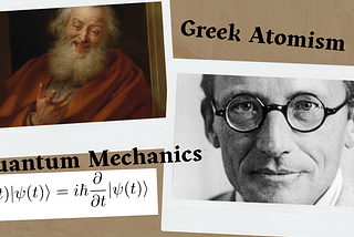 From Greek Atomism to Schrödinger Equation