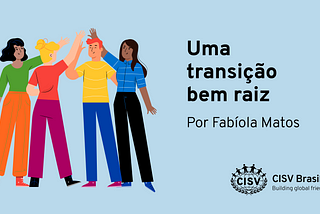 Uma transição bem raiz