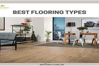 Best Flooring Types