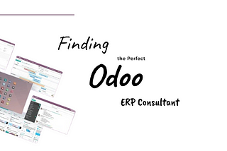 Finding the Perfect Odoo ERP Consultant