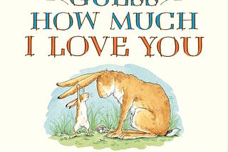 Book Review: Guess How Much I Love You (1994)