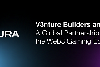 V3nture Builders and Sura: A Global Partnership Transforming the Blockchain Gaming Ecosystem