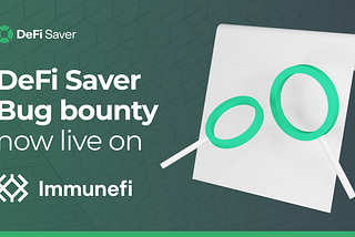 DeFi Saver bug bounty is now live on Immunefi