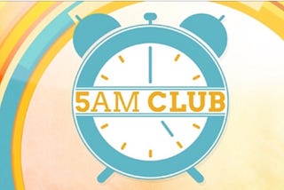 5 am club… advantage or myth?