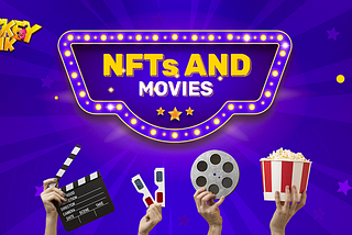 NFTs and Movies- A bright future ahead