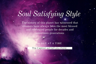 Soul Satisfying Style