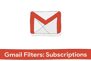 #331: Gmail: How To Create Filters for Email Subscriptions