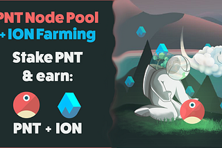ION Farming Launches On PNT Node Pool