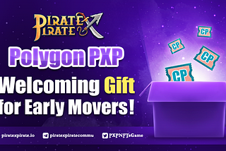 Polygon PXP Welcoming Gift for Early Movers!