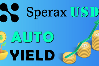 Sperax USD — The Best Crypto Passive Income Generator | Auto-Yield Explanation!