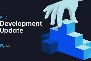 Weekly Development 42 & 43