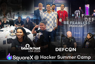 SquareX at Hacker Summer Camp: It’s a Wrap!