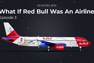 What If Red Bull Was An Airline: Episode 3