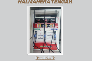 Produksi Pertamini / Pom Mini Halmahera Tengah 0853–3574–2610