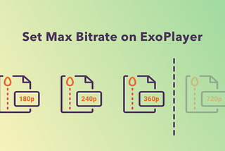 Set max bitrate on ExoPlayer