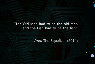 Life quote from The Equalizer movie