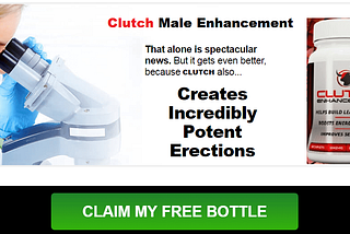 Clutch Male Enhancement | Clutch |Buy Now — Shocking Results!
