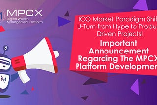 ICO Market Paradigm Shift.
U-Turn from Hype to Product Driven Projects!