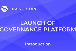 BasketCoin Governance Platform