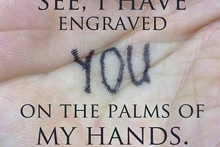 Engraved In God’s Hands