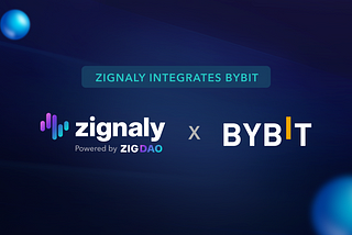 Bybit x Zignaly Integration — Catalyzing $ZIG’s Growth 🚀