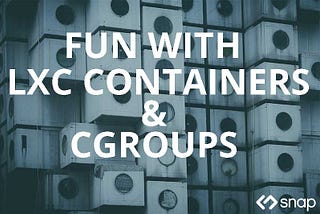 Using LXD and cgroups