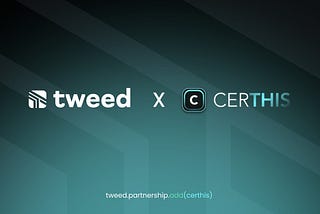 Tweed and Certhis Form Partnership for Brand Loyalty