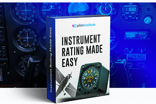 Navigating the Complexity of Instrument Rating with Pilot Institute. Made it Easy !