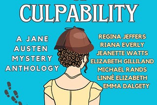 Crime & Culpability: A Jane Austen Mystery Anthology — story breakdown
