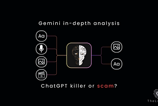 Gemini in-depth analysis. ChatGPT killer or scam?