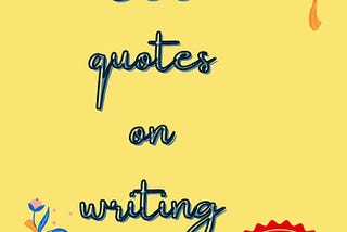 366 Quotes on Writing: Your Daily Dose of Inspiration and Butt-Kicking Motivation