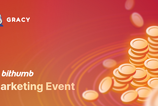 [Notice] GRACY Rebrand Marketing Event on Bithumb Exchange