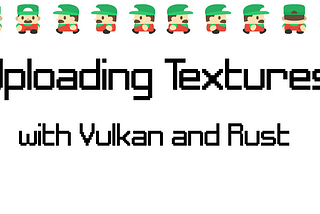 Uploading Textures with Vulkan