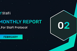 StaFi Protocol Monthly — February Community Update