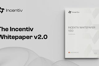 Introducing Incentiv’s Whitepaper: 
A Blockchain Where Every Action Counts