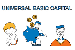 Universal Basic Capital: Wealth Accumulation That Makes Sense for the 21st Century