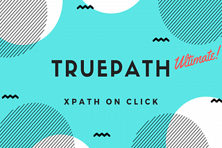 TruePath-XPath on click