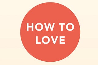 Details on How to Love