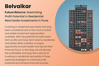 Future Returns: Maximizing Profit Potential in Residential Real Estate Investments in Pune