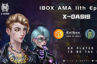 1Box AMA Session with X-Oasis