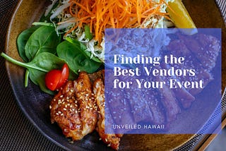 Finding the Best Vendors for Your Event