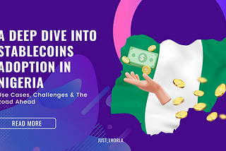 Stablecoin Adoption in Nigeria — A Deep Dive