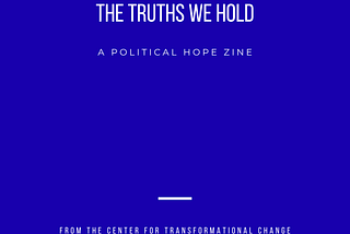 The Truths We Hold