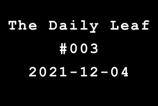 The Daily Leaf #003